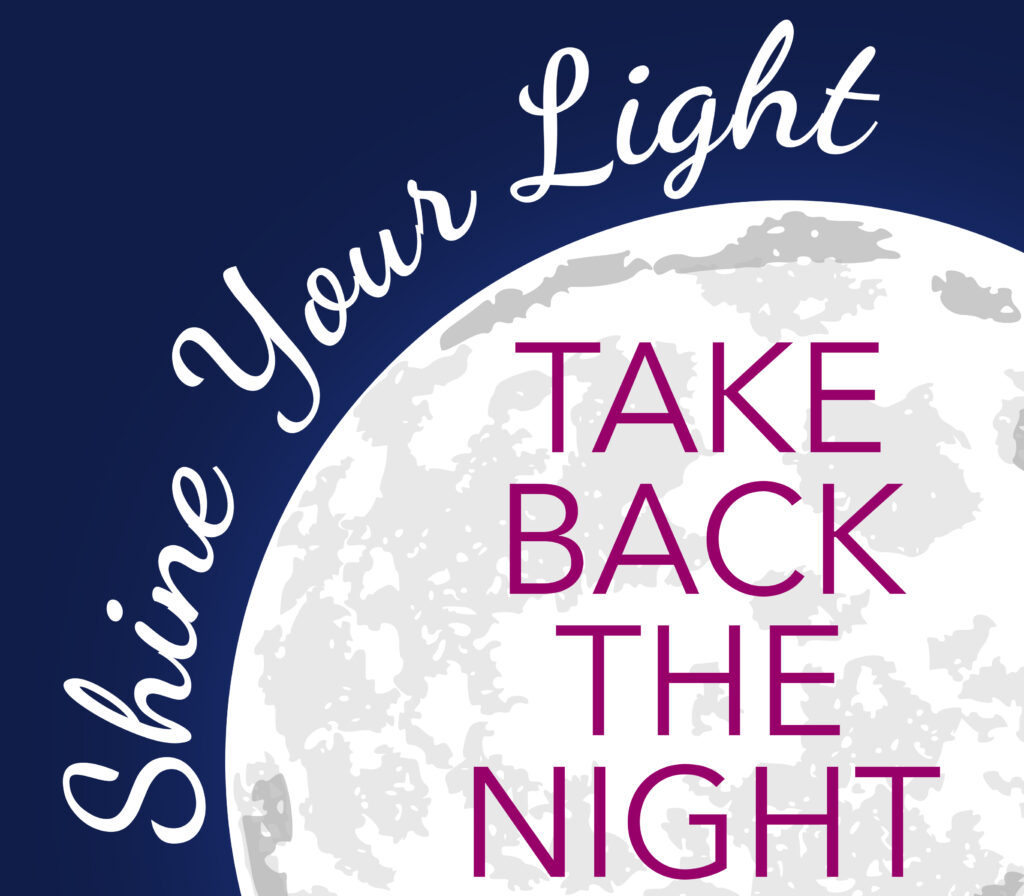 Take Back The Night is an event to bring awareness to sexual assault, during the month of April which is sexual assault awareness month.